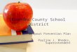 Coahoma County School District Dropout Prevention Plan Pauline J. Rhodes, Superintendent