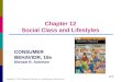 Chapter 12 Social Class and Lifestyles 12-1 Copyright © 2013 Pearson Education, Inc. publishing as Prentice Hall CONSUMER BEHAVIOR, 10e Michael R. Solomon