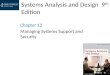 Systems Analysis and Design 9 th Edition Chapter 12 Managing Systems Support and Security