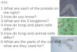 1.What are each of the protists on the right? 2.How do you know? 3.What are the 5 kingdoms? 4.How do fungi and plant cells differ? 5.How do fungi and animal