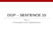 DGP – SENTENCE 15 Day 1 Punctuation and Capitalization