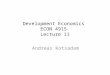 Development Economics ECON 4915 Lecture 11 Andreas Kotsadam
