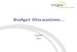 Budget Discussions… TregoED 2014. 2 Budget Framework—Three Phases  Phase I—Budget Planning  Phase II—Budget Actions  Phase III—Budget Implementation