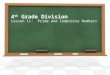 4 th Grade Division Lesson 11: Prime and Composite Numbers