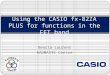 Rencia Lourens RADMASTE Centre Using the CASIO fx-82ZA PLUS for functions in the FET band