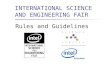 INTERNATIONAL SCIENCE AND ENGINEERING FAIR Rules and Guidelines