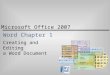 Microsoft Office 2007 Word Chapter 1 Creating and Editing a Word Document