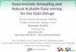 Https://portal.futuregrid.org Deterministic Annealing and Robust Scalable Data mining for the Data Deluge Future Internet Technology Building Tsinghua