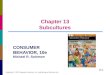 Chapter 13 Subcultures 13-1 Copyright © 2013 Pearson Education, Inc. publishing as Prentice Hall CONSUMER BEHAVIOR, 10e Michael R. Solomon