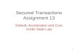 1 Secured Transactions Assignment 13 Default, Acceleration and Cure Under State Law