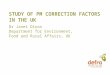 STUDY OF PM CORRECTION FACTORS IN THE UK Dr Janet Dixon Department for Environment, Food and Rural Affairs, UK