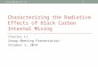 Characterizing the Radiative Effects of Black Carbon Internal Mixing Charles Li Group Meeting Presentation October 1, 2014 Group Meeting 10/1/14 1