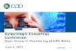 Cap.org v. 1 Gynecologic Consensus Conference Topic Group V: Monitoring of HPV Rates June 4, 2011