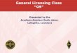 General Licensing Class â€œG9â€‌ Presented by the Acadiana Amateur Radio Assoc. Lafayette, Louisiana