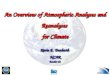 An Overview of Atmospheric Analyses and Reanalyses for Climate Kevin E. Trenberth NCAR Boulder CO An Overview of Atmospheric Analyses and Reanalyses for