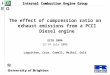 Internal Combustion Engine Group The effect of compression ratio on exhaust emissions from a PCCI Diesel engine ECOS 2006 12-14 July 2006 Laguitton, Crua,