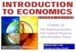 Slides by John F. Hall Animations by Anthony Zambelli INTRODUCTION TO ECONOMICS 2e / LIEBERMAN & HALL CHAPTER 16 / THE BANKING SYSTEM, THE FEDERAL RESERVE,