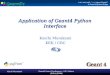 Koichi Murakami Geant4 Users Conference – LIP / Lisboa (9/Oct./2006) Application of Geant4 Python Interface Koichi Murakami KEK / CRC Let's start with
