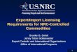 1 Export/Import Licensing Requirements for NRC-Controlled Commodities Brooke G. Smith Jenny Tobin Wollenweber Export Controls and International Organizations