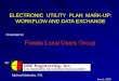 ELECTRONIC UTILITY PLAN MARK-UP: WORKFLOW AND DATA EXCHANGE Presented to: by: June 1, 2005 Michael Melendez, P.E. lorida L ocal U sers G roup F lorida