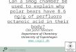 1 Can a smog chamber be used to explain why polar bears have 8.6 ng/g of perfluoro octanoic acid in their body? Ole John Nielsen Department of Chemistry