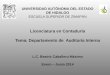 UNIVERSIDAD AUTÓNOMA DEL ESTADO DE HIDALGO ESCUELA SUPERIOR DE ZIMAPÁN Licenciatura en Contaduría Tema: Departamento de Auditoría Interna L.C. Beatriz