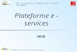 1 Plateforme e -services Avec le soutien du FIPHFP et de la Caisse des Dépôts 2010
