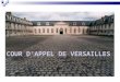 COUR DAPPEL DE VERSAILLES. Lorganisation de la justice en France