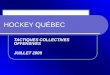 HOCKEY QUÉBEC TACTIQUES COLLECTIVES OFFENSIVES JUILLET 2009