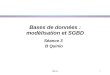 Quinio1 Bases de données : modèlisation et SGBD Séance 3 B Quinio