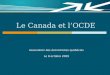 Le Canada et lOCDE Association des économistes québécois Le 8 octobre 2009