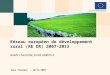 GALs français – 20/11/2009 Réseau européen de développement rural (RE DR) 2007-2013 Gaëlle Lhermitte, Unité AGRI/G.3