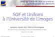 ESUP-days 22/06/06 Université de Limoges – JVP/PP 1 Mise en place de SOF et Uniform à l'Université de LIMOGES Jacques Vande Put, Patrick Poulingeas. Service