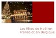 Les fêtes de Noël en France et en Belgique. Les origines de Noël 1. Saint Nicolas Nicolas de Myre: evêque dAsie Mineure Il est né en 250 après J-C et