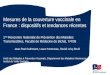 Mesures de la couverture vaccinale en France : dispositifs et tendances récentes 1 ère Rencontre Nationale de Prévention des Maladies Transmissibles, Faculté