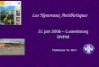 Les Nouveaux Antibiotiques 21 juin 2008 – Luxembourg SNFMI Professeur Th. MAY