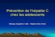 Prévention de lhépatite C chez les adolescents Réseau Hépatite C Ville - Hôpital Côte dAzur