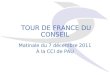 TOUR DE FRANCE DU CONSEIL Matinale du 7 décembre 2011 À la CCI de PAU