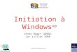 Initiation à Windows xp ©Yves Roger CORNIL 1er juillet 2006