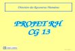 1CG13. Projet RH Direction des Ressources Humaines