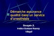 Démarche assurance qualité dans un service danesthésie Bourgain JL Institut Gustave Roussy Villejuif