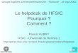 Le helpdesk de lIFSIC Pourquoi ? Comment ? Pascal AUBRY IFSIC - Université de Rennes 1 