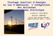 1 Stockage inertiel d'énergie en vue daméliorer l'intégration des éoliennes dans un réseau électrique Ludovic LECLERCQ Benoît ROBYNS École des Hautes Études