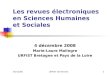 04/12/08URFIST de Rennes1 Les revues électroniques en Sciences Humaines et Sociales 4 décembre 2008 Marie-Laure Malingre URFIST Bretagne et Pays de la