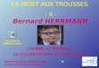 Bernard HERRMANN LHOMME, SA MUSIQUE, SA COLLABORATION AVEC HITCHCOCK BACCALAURĖAT SESSION 2008 Option facultative Musique LA MORT AUX TROUSSES - II - Pour