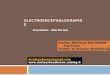 ELECTROENCÉPHALOGRAPHIE Acquisition - EEG Normal Docteur Mahmoud BOUDARENE Psychiatre Docteur en Sciences Biomédicales dr.mboudarene@gmail.com 