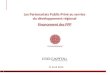 1 Les Partenariats Public-Privé au service du développement régional- Financement des PPP- 11 Avril 2012 Les Partenariats Public-Privé au service du développement
