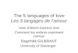 The 5 languages of love Les 5 langages de lamour How children express love Comment les enfants expriment lamour Ragnhild GILBRANT University of Stavanger