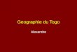 Geographie du Togo Alexandre. Plan Introduction Situation géographique Relief Végétation Conclusion