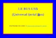 16 Octobre 2007JF VIENNELE BUS USB SLIDE 1 LE BUS USB B (Universal Serial Bus) DIAPORAMA EN LIGNE => viennevienne